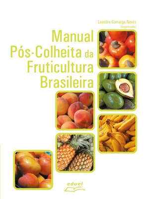 cover image of Manual pós-colheita da fruticultura brasileira